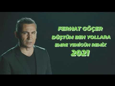 Dj Emre Yenigün ft. Ferhat Göçer - Düştüm Ben Yollara (Remix 2021)