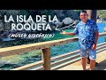 VISITAMOS LA ISLA DE LA ROQUETA ACAPULCO MUSEO HISTÓRICO