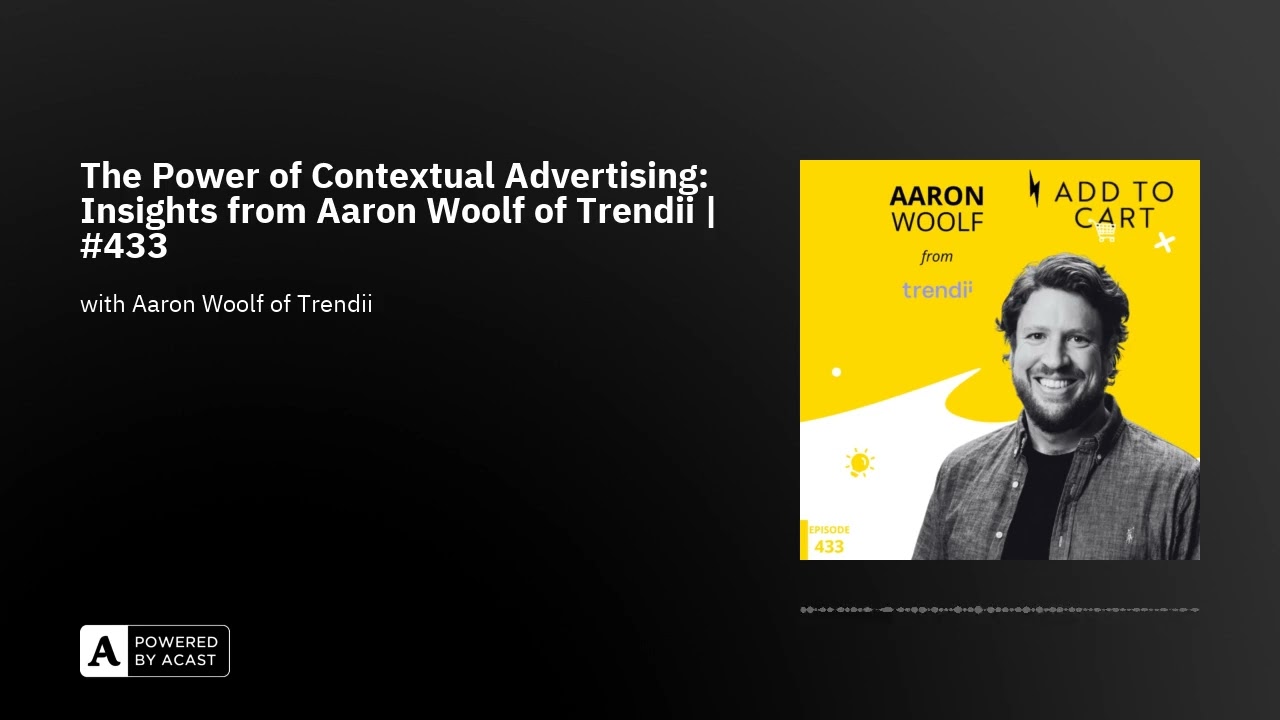 Insights from Aaron Woolf of Trendii | #433 - YouTube