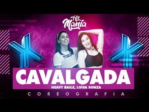 Cavalgada - Heavy Baile, Luísa Sonza  | Hit Mania TV - Dance Video