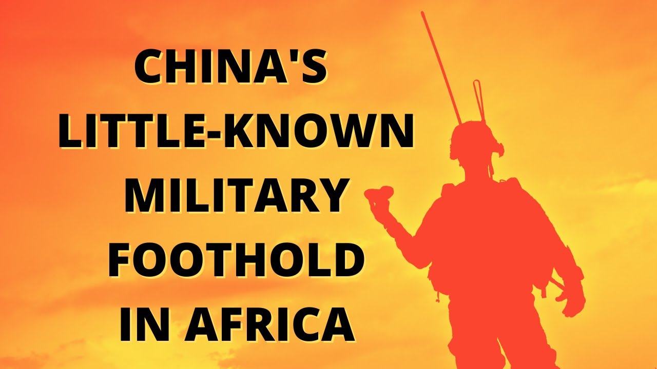Why is China Building a New Military Presence in Africa?