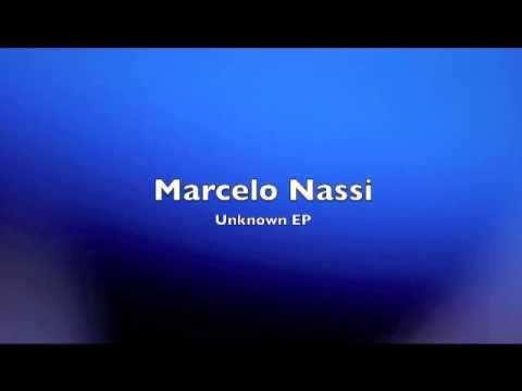 Marcelo Nassi - Unknown (Official Video)
