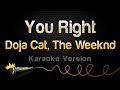 Doja Cat, The Weeknd - You Right (Karaoke Version)