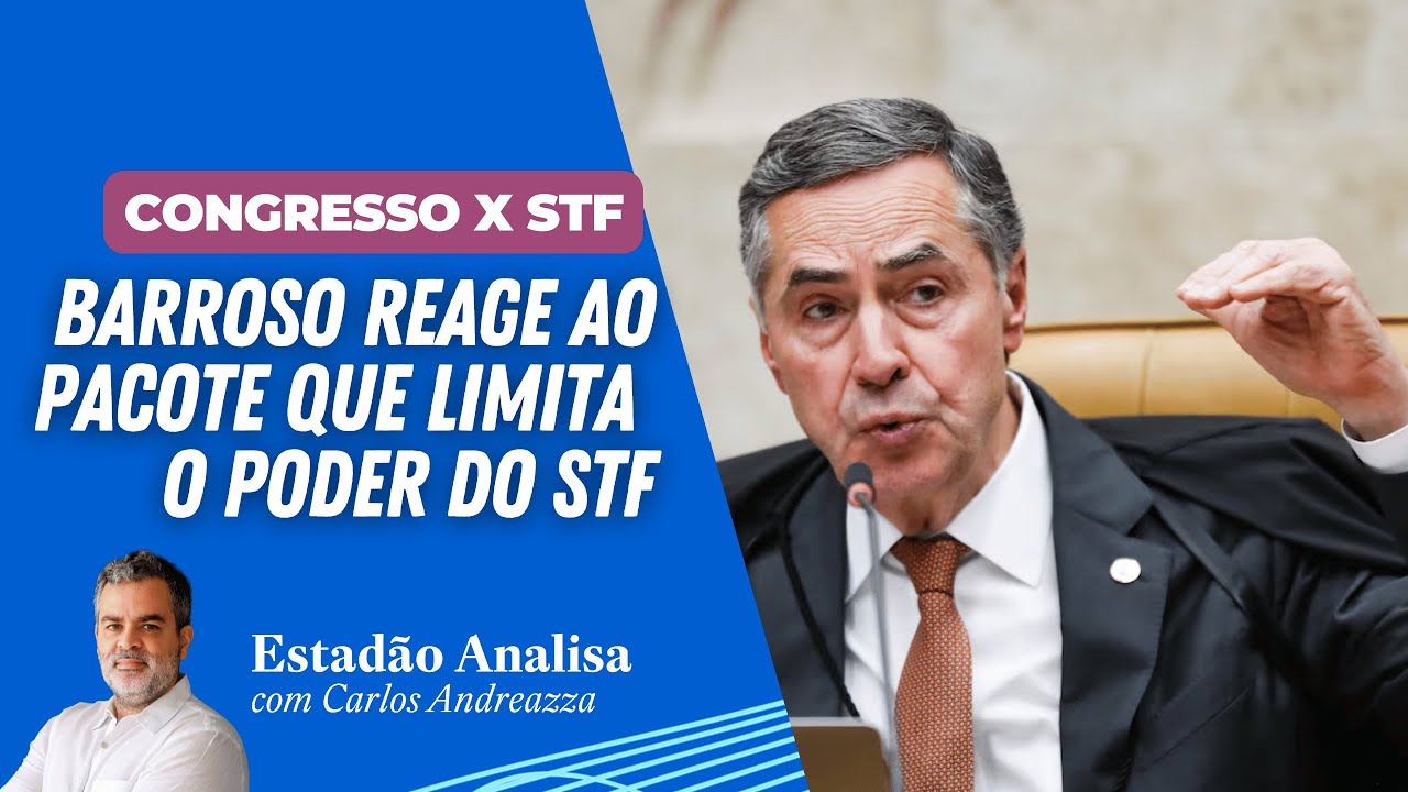 BARROSO REAGE ao pacote que LIMITA O PODER do STF | Estadão Analisa