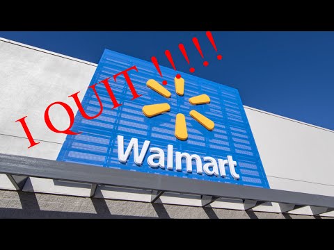 How To Quit Walmart How To Discuss