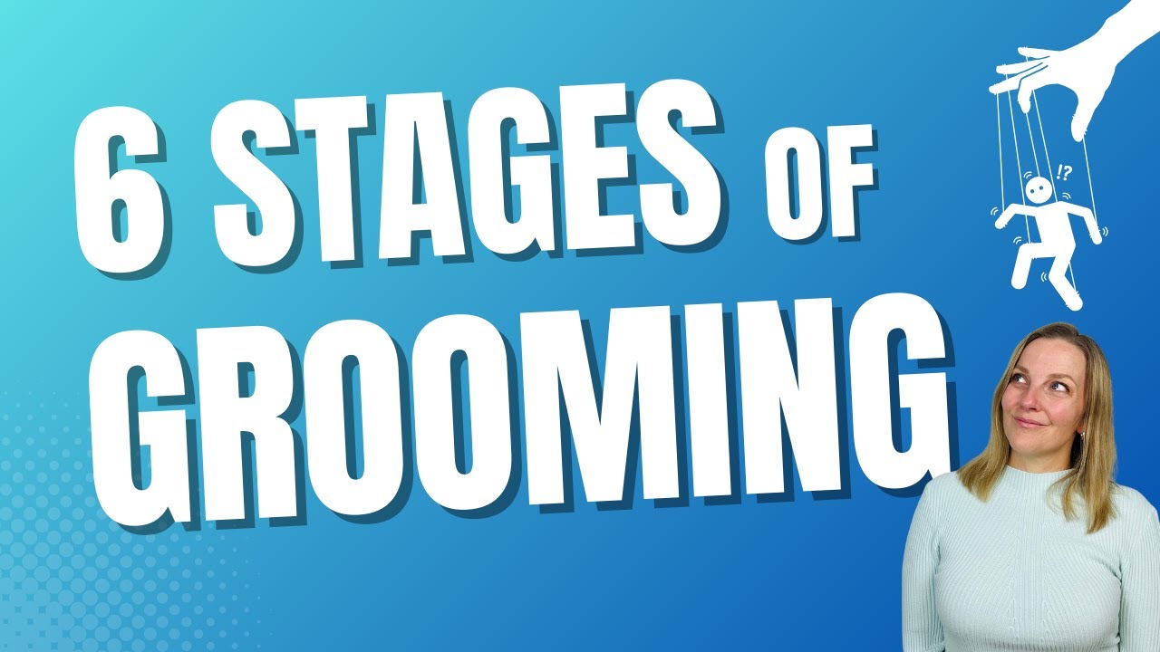 The 6 Stages of Adult Grooming | How Manipulation Happens Slowly