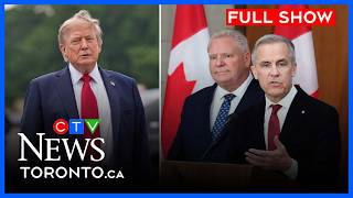 Carney and Ford respond to Trump's tariff threats | CTV News Toronto at Noon for Aug 24 2026