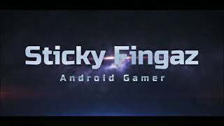 INTRO-Sticky Fingaz Android Gamer