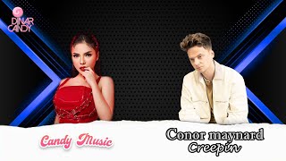 Download lagu CANDY MUSIC : CONOR MAYNARD - CREEPIN' REMIX by DINAR CANDY mp3