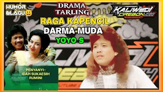 Download lagu Yoyo Suwaryo || Raga Kapencil Darma Muda ||  Drama Tarling  mp3