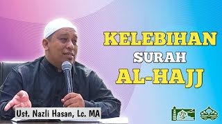 Download lagu KELEBIHAN DAN FADHILAH SURAH AL-HAJJ || Ust. Nazli Hasan, Lc. MA mp3 Download lagu KELEBIHAN DAN FADHILAH SURAH AL-HAJJ || Ust. Nazli Hasan, Lc. MA mp3