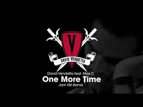 David Vendetta - One More Time (Jam Hill Remix)