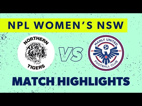 NPL Women's NSW Round 18 Highlights – Northern Tigers v Manly United
