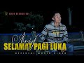 Arief Selamat Pagi Luka Official Music Video Ku Tak Mau Lagi Terluka