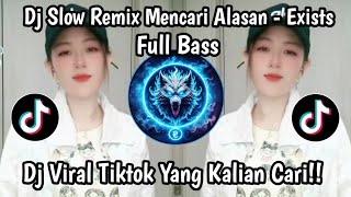 Download lagu MENCARI ALASAN EXISTS DJ SLOW REMIX FULL BASS LAGU KENANGAN VIRAL TIKTOK YANG KALIAN CARI !!  mp3