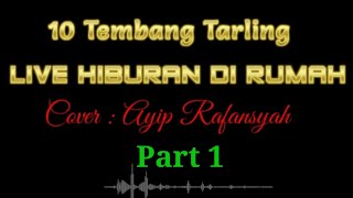 Download lagu 10 Tembang Tarling  Part 1 - Cover Ayip Rafansyah | Live Hiburan mp3
