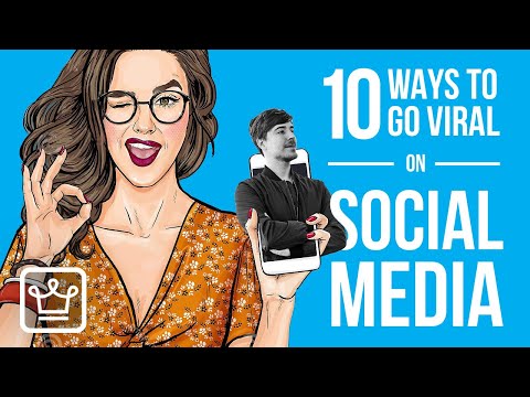 10 Ways To Go VIRAL on Social Media