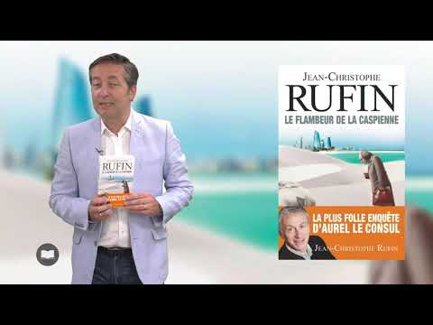 Le flambeur de la Caspienne de Jean-Christophe Rufin