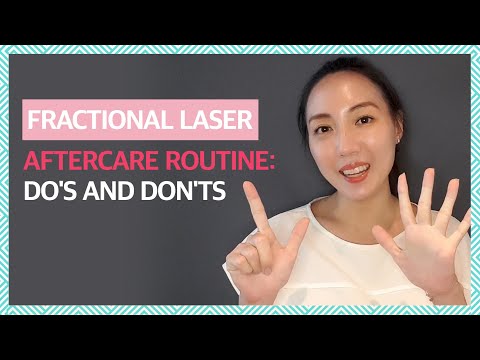 Fractional Laser Treatment Aftercare Do's and Don'ts & Recommended Skincare Ingredients