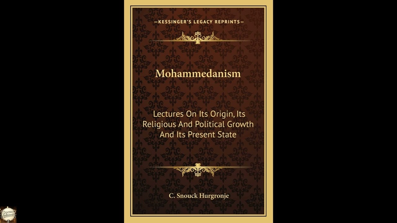 Mohammedanism: Lectures On Its Origin, Its Religious And Political Growth And Its P