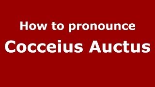 How to pronounce Cocceius Auctus