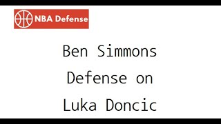 [高光] Ben Simmons今日防守Luka Doncic