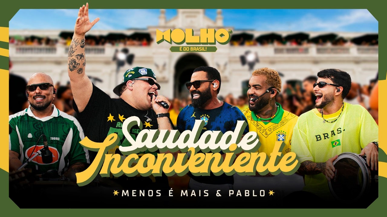 Grupo Menos é Mais, Pablo - Saudade Inconveniente
