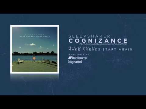 SLEEPSHAKER - Cognizance (feat. Andrew Buchanan)