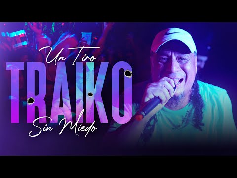 TRAIKO - SESSIONES CON PUBLICO #7 (SIN MIEDO : 1 "TIRO")