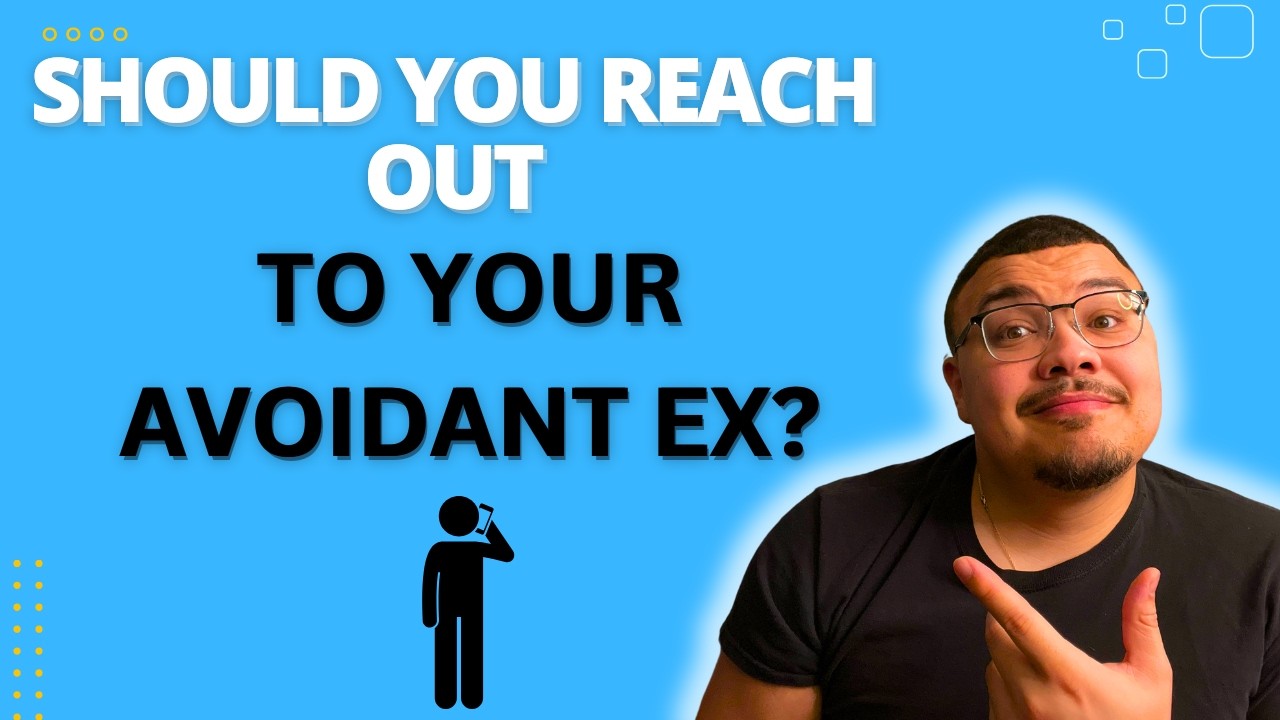 Is It a Good Idea to Contact Your Avoidant Ex?