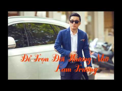 Thể hiện bởi Lam Trường