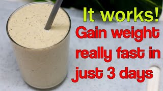 HOW TO GAIN WEIGHT FAST FOR SKINNY GIRLS and GUYS | gain weight in just 3days | healthy weight gain