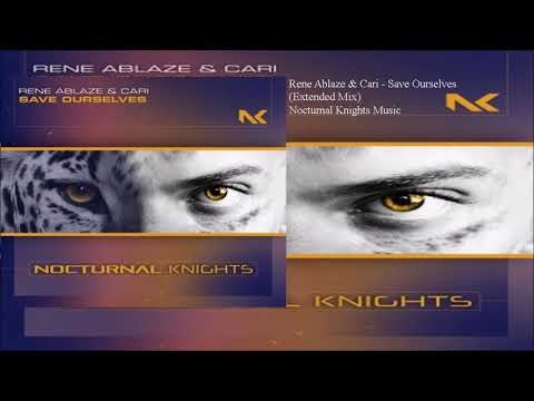 Rene Ablaze & Cari - Save Ourselves (Extended Mix)