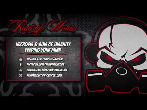 Necrosis & Sins Of Insanity - Feeding Your Mind (☆RAWSTYLE NATION☆)