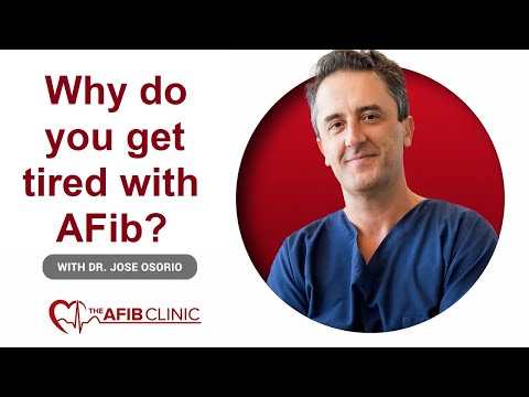 Why Does Atrial Fibrillation Make You Feel So Tired? | AFib Symptoms Explained