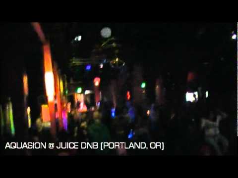 Aquasion @ Juice DNB (Portland, OR, USA)