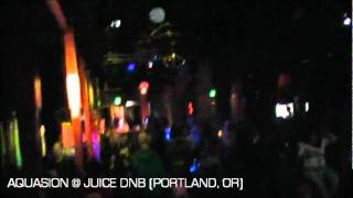 Aquasion @ Juice DNB (Portland, OR, USA)
