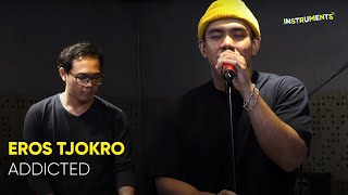 #INSTRUMENTS | Awas dijamin Addicted dengerin lagu Eros Tjokro yang satu ini
