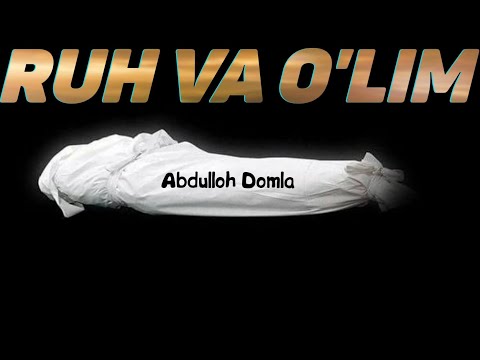 Рух ва улим! °Абдуллох Домла° Ruh va o'lim Abdulloh Domla