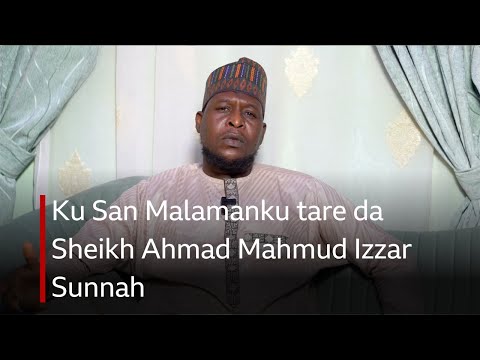 Ku San Malamanku tare da Sheikh Ahmad Mahmud Izzar Sunnah