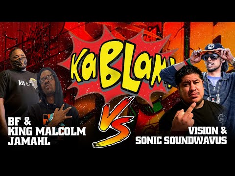 King Malcolm Jamahl & BF vs Vision & Sonic Soundwaveus