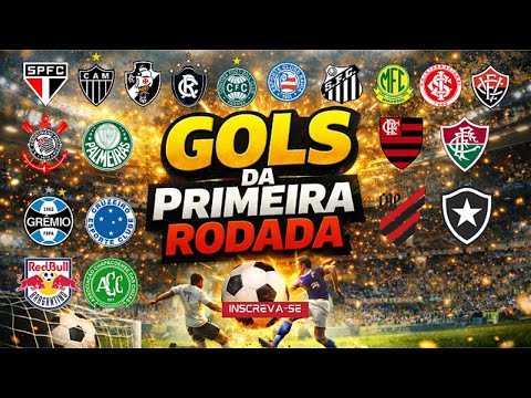 Gols da Primeira Rodada do Brasileirão 2026