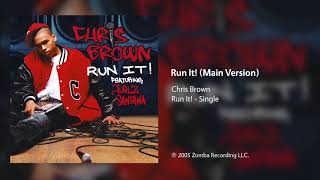 Chris Brown - Run It! (Main Version)