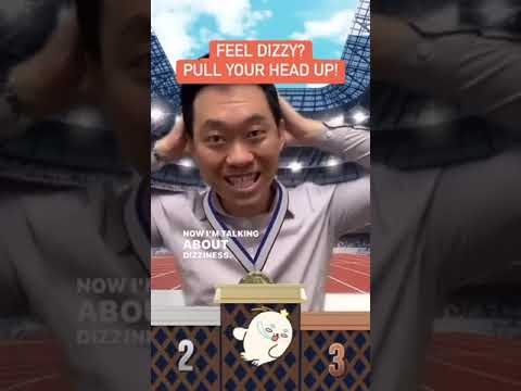 Feel DIZZY? Pull your Head UP