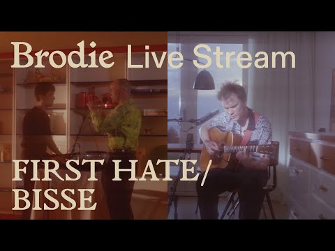 Bisse / First Hate – Brodie Sessions: Livestream Festival Day 1