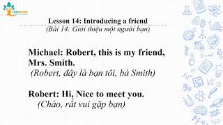 Bài 14: Giới thiệu một người bạn | Lesson 14: Introducing a friend