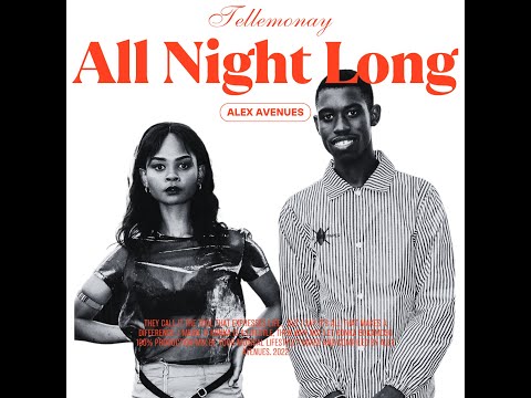 All Night Long - Alex Avenues and Tellemonay