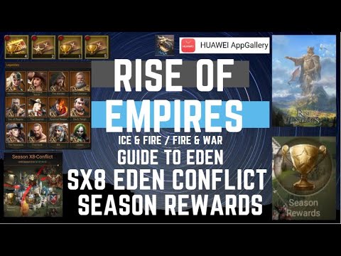 Guide To Eden  - SX8 Eden Conflict Season Rewards - Rise Of Empires Ice & Fire