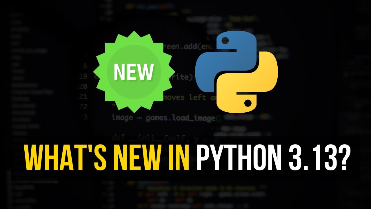 What's New in Python 3.13?