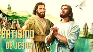 Batismo de Jesus ( Evangelho de Lucas 3-4)